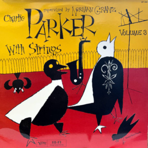 Charlie Parker Volume 3 Bird On Verve
