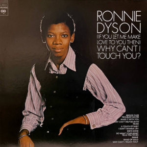 Ronnie Dyson-Why Can't I Touch You?