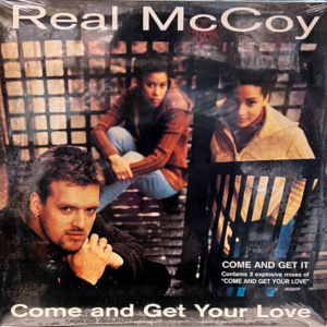 Real McCoy-Come And Get Your Love