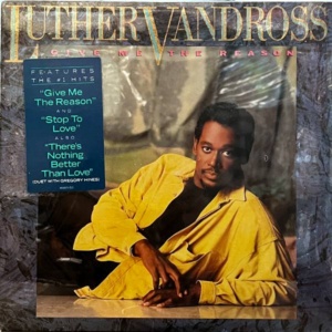 Luther Vandross-Give Me The Reason