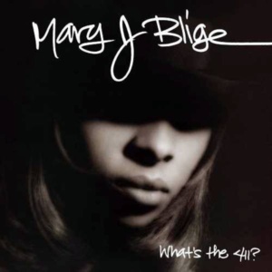 Mary J Blige-What's The 411?