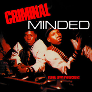 Boogie Down Productions Criminal Minded