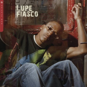 Lupe Fiasco-Now Playing