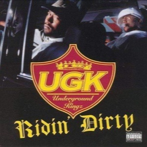 UGK Ridin' Dirty