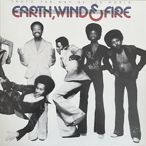 Earth Wind & Fire - That's The Way The World
